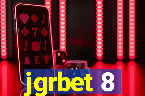 jgrbet 8